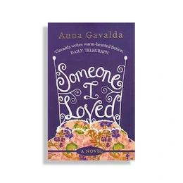 Someone I Loved, Anna Gavalda - Сүрөт 1